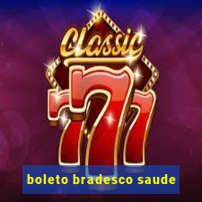 boleto bradesco saude